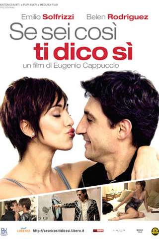 Se sei così, ti dico sì (2011) streaming
