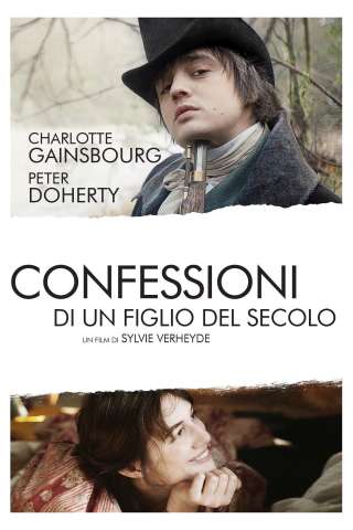 Confessioni di un figlio del secolo (2012) streaming