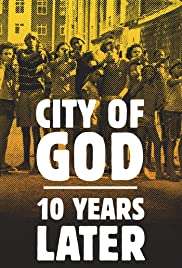 City of God: 10 Years Later (2013) streaming