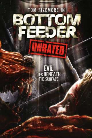 Bottom Feeder (2007) streaming