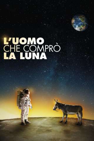 L'uomo che comprò la luna (2018) streaming