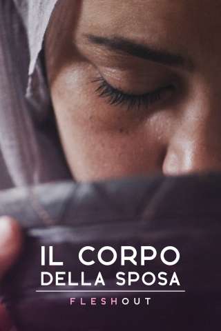 Il corpo della sposa - Flesh Out (2019) streaming