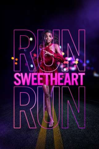 Run Sweetheart Run (2022) streaming