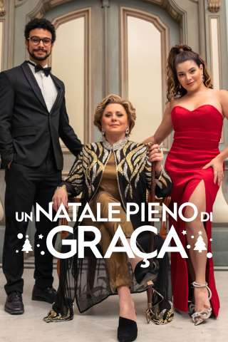 Un Natale pieno di Graça (2022) streaming