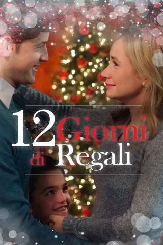12 Giorni di regali (2017) streaming