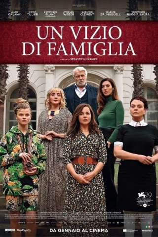 Un vizio di famiglia (2022) streaming