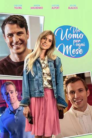 Un uomo per ogni mese (2017) streaming