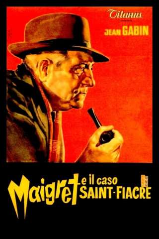Maigret e il caso Saint Fiacre (1959) streaming