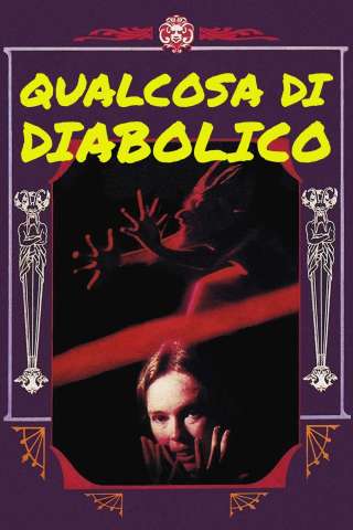 Qualcosa di diabolico (1972) streaming