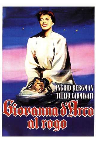 Giovanna d'Arco al rogo (1954) streaming