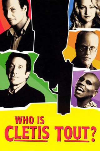 Chi è Cletis Tout? (2001) streaming