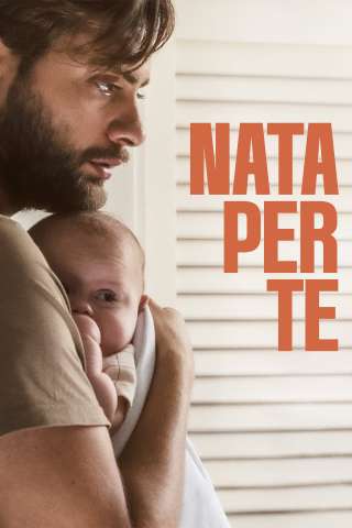 Nata per te (2023) streaming