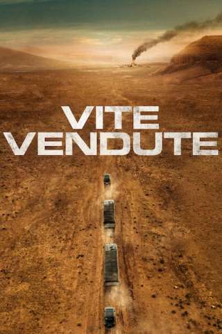 Vite vendute (2024) streaming