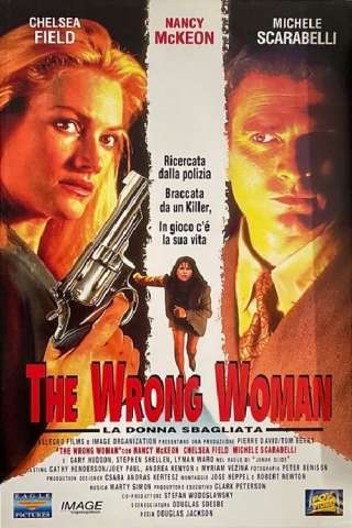 The Wrong Woman - La donna sbagliata (1995) streaming