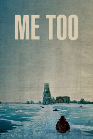 Me Too (2012) streaming