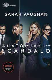 Anatomia di uno scandalo (2022 - In Lavorazione) streaming