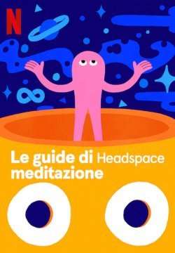 Le guide di Headspace: meditazione (2021 - In Lavorazione) streaming