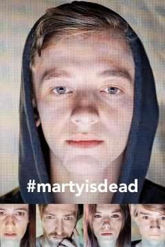 #martyisdead (2019) streaming