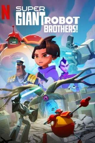 Robo-fratelli super giganti (2022) (2022 - In Lavorazione) streaming