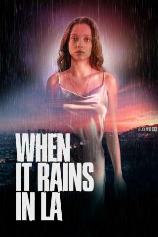 When It Rains in LA (2025) streaming